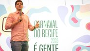 João Campos anunciou primeiras 70 atrações do Carnaval do Recife em 2025 - Rodolfo Loepert/ Prefeitura do Recife