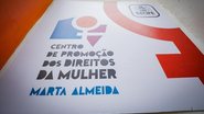 Palaca do  Centro de Promoção dos Direitos da Mulher Marta Almeida