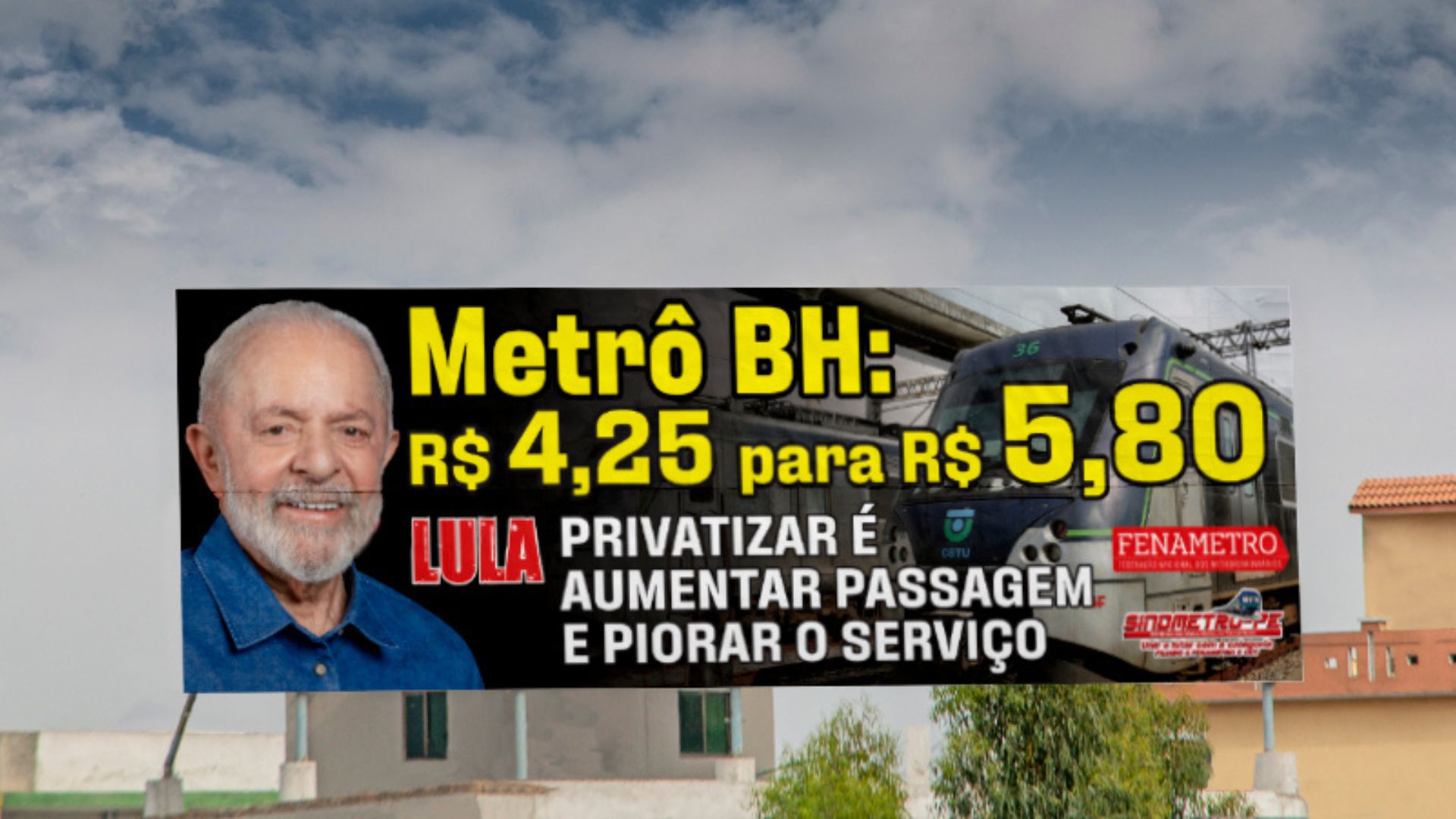 Outdoor contra a privatização do Metrô do Recife em cobrança ao presidente Lula