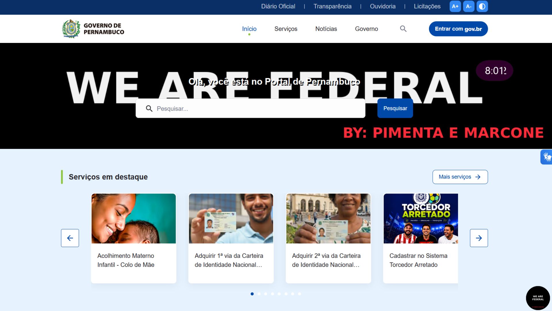 página principal do gov pe mostra ao fundo uma imagem de fundo preta escrito "we are federal" by pimenta e marcone, painel de outras notícias continua com as fotos corretas